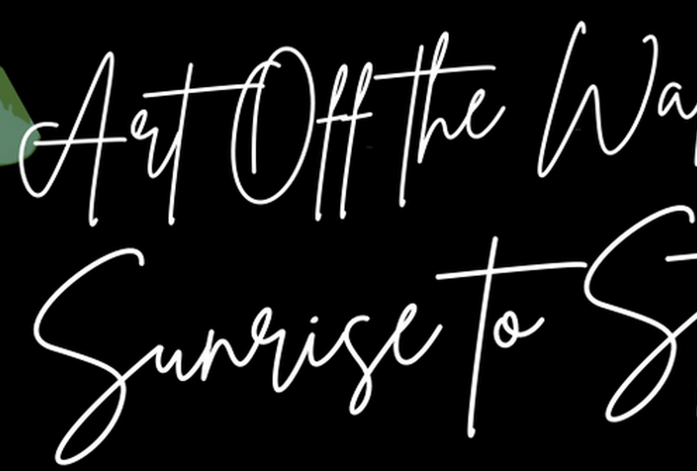 Art Off the Walls: Sunrise to Starlight