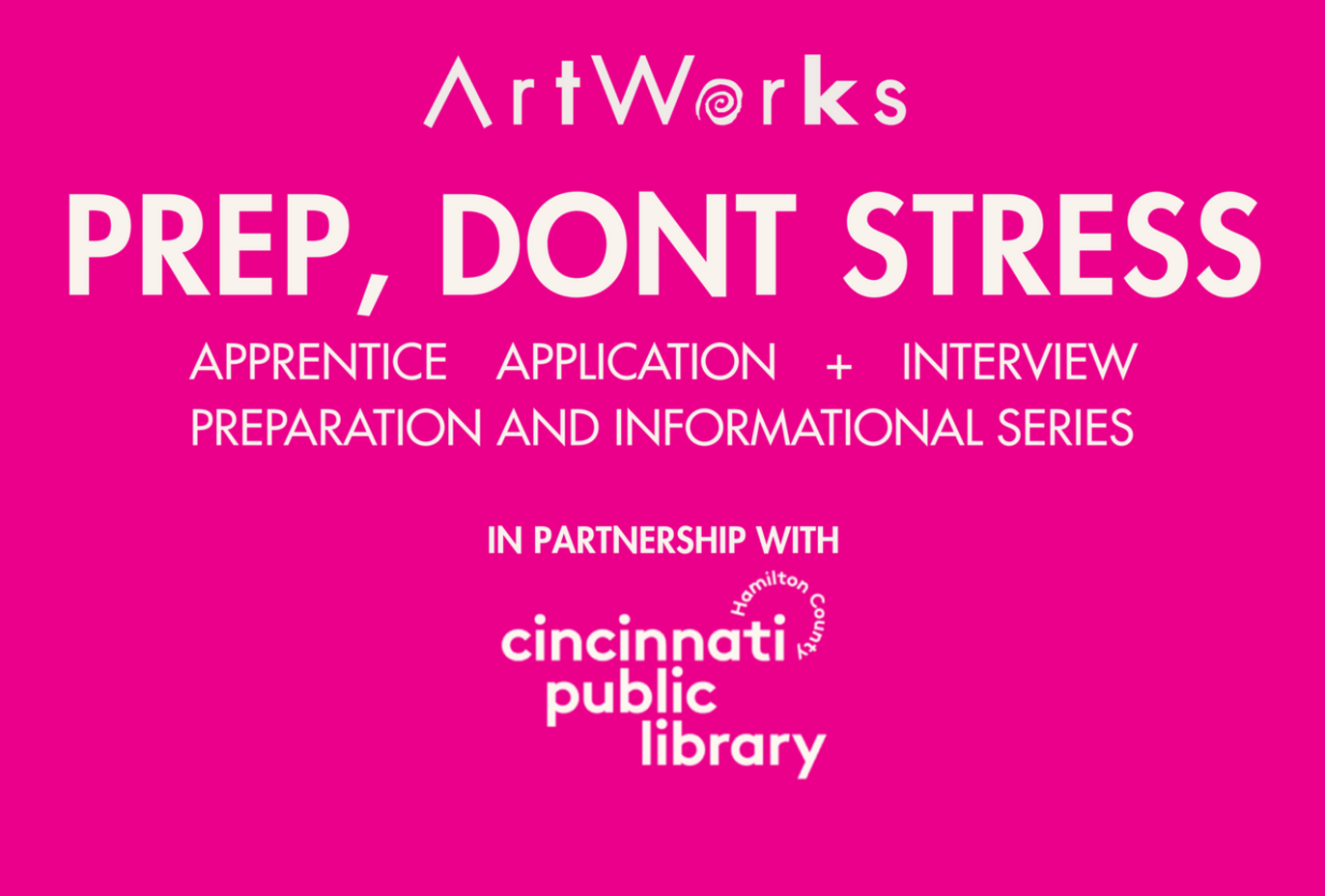 “Prep, Don’t Stress” Apprentice Interview + Application Preparation and Informational Series 